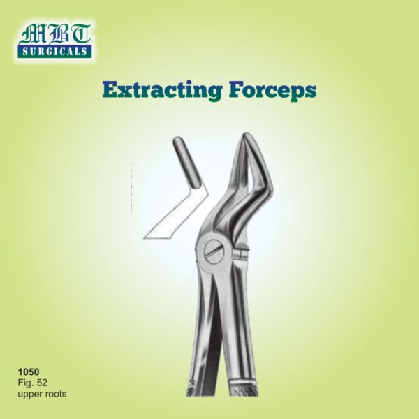 Extracting Forceps Fig 52 – Precision Tool for Upper Roots